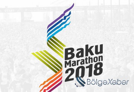“Bakı Marafonu - 2018”ə rekord sayda iştirakçı qatılacaq