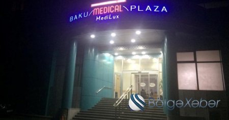 Xəstə əməliyyat masasında keçindi - "Baku Medical Plaza"da şok ölüm