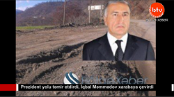Prezident yolu təmir etdirdi, deputat xarabaya çevirdi-VİDEO