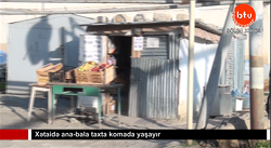 Xətaidə ana-bala taxta komada yaşayır-VİDEO