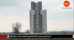 Ağstafa və Tovuzda meşələrimiz necə qorunur?(VIDEO)