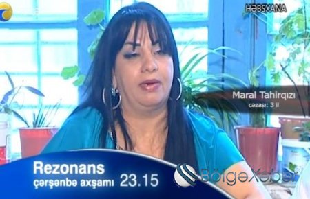 Maral Tahirqızının həbsxanadan görüntüləri (VİDEO-FOTO)