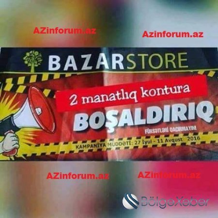 “Bazarstore”dan anlaşılmaz “2 manatlıq kontura boşaldırıq” kampaniyası - FOTO