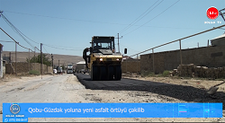 Qobu-Güzdək yoluna yeni asfalt örtüyü çəkilib-VİDEO