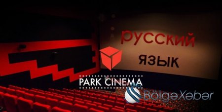 "Park Cinema"da rus dili SEVGİSİ: "Elə günlər olur ki, bizdə Azərbaycan dilində film heç olmur"
