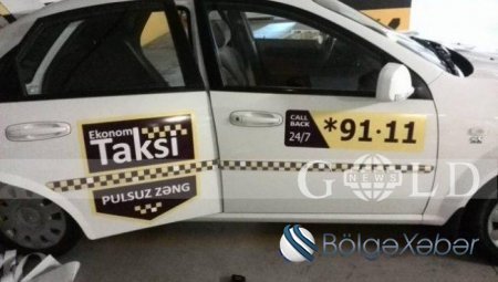 Bakıda taksi xidmətindən BİABIRÇI REKLAM - FOTO