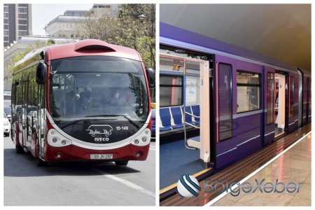 Bu həftədən etibarən həftəsonu ictimai nəqliyyat və metro işləyəcək