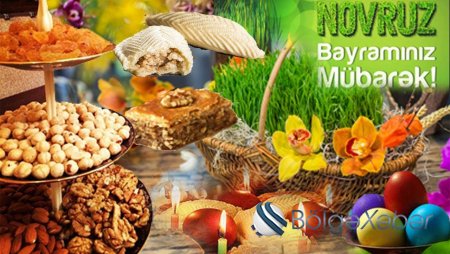 Novruz - dostluq, həmrəylik və yüksək mənəviyyat bayramı
