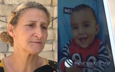 “Dedi ki, cin girdi beynimə” – 1 yaşlı körpənin qətlinin təfərrüatı + Video