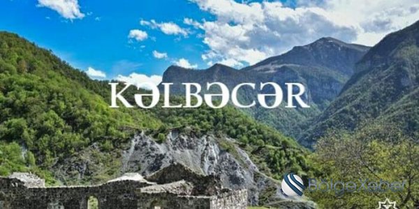 Bu gün Kəlbəcər şəhəri günüdür