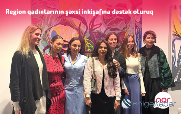 “Nar” region qadınlarının şəxsi inkişafına dəstək olur